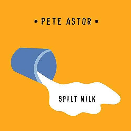 Pete Astor - Split Milk - Cd
