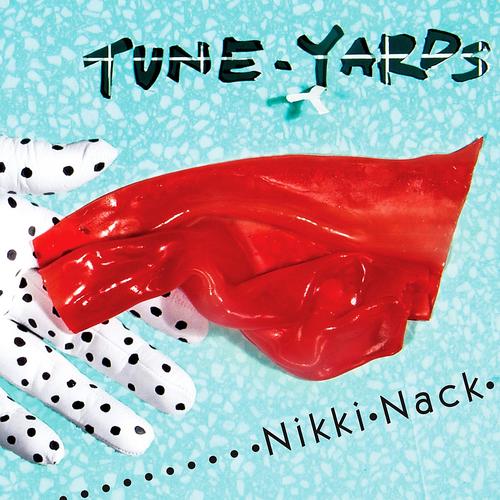 Tune Yards - Nikki Nack (Deluxe) - Cd