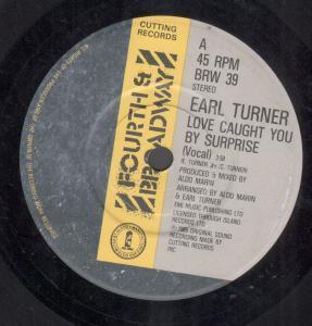 Earl Turner - Love Caught You By Surprise - 7 Inch