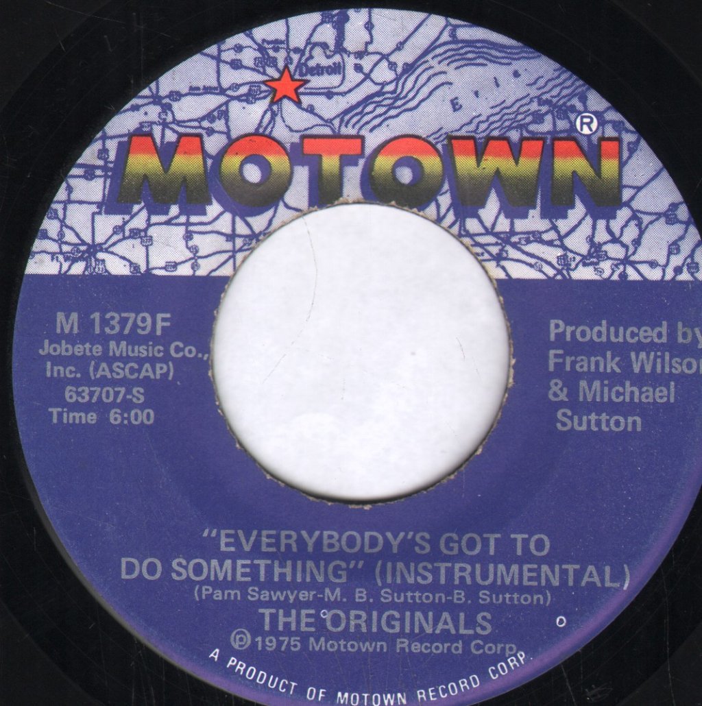 Originals - Everybody's Got To Do Something - 7 Inch