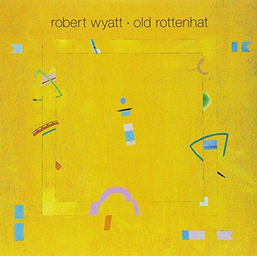 Robert Wyatt - Old Rottenhat - Lp