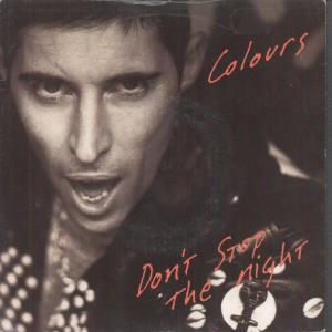 Colours (90'S Artist) - Don't Stop The Night - 7 Inch