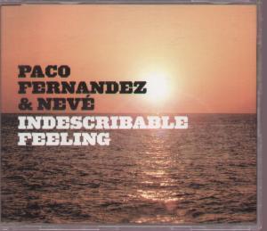 Paco Fernandez And Neve - Indescribable Feeling - Cdr