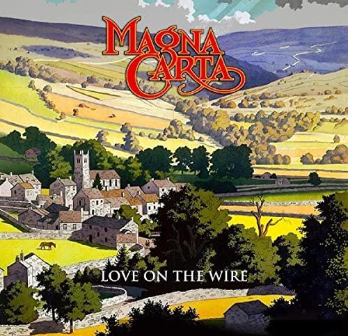 Magna Carta - Love On the Wire Bbc Sessions, Live & Beyond - Double Cd