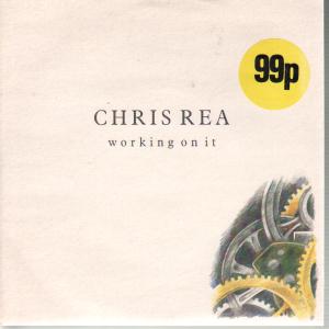 Chris Rea - Working On It - 7 Inch