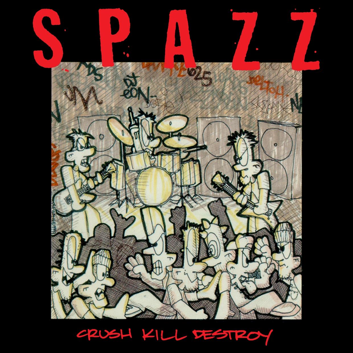 Spazz - Crush Kill Destroy - Cd