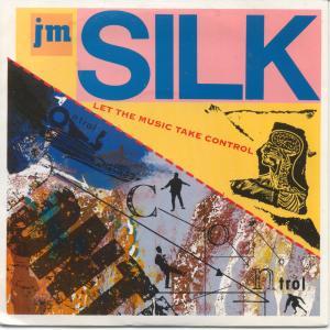 J M Silk - Let The Music Take Control - 7 Inch