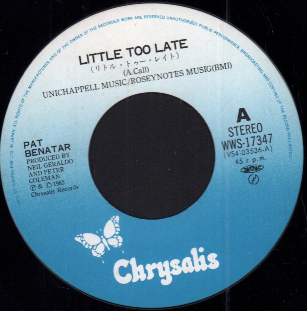 Pat Benatar - Little Too Late - 7 Inch