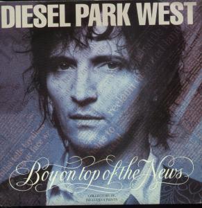 Diesel Park West - Boy On Top Of The News - 10 Inch