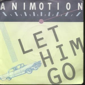 Animotion - Let Him Go - 7 Inch