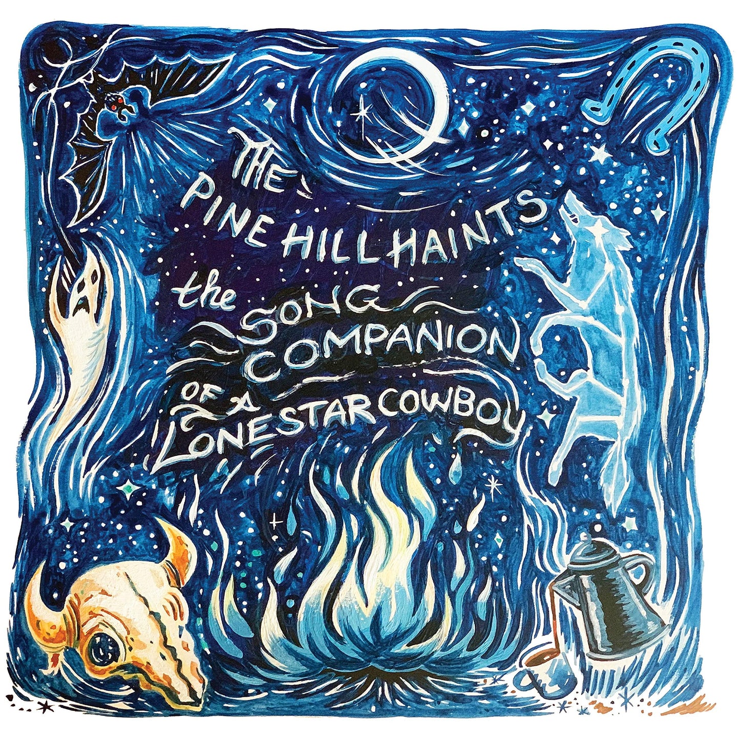 Pine Hill Haints - Song Companion of A Lonestar Cowboy - Cd