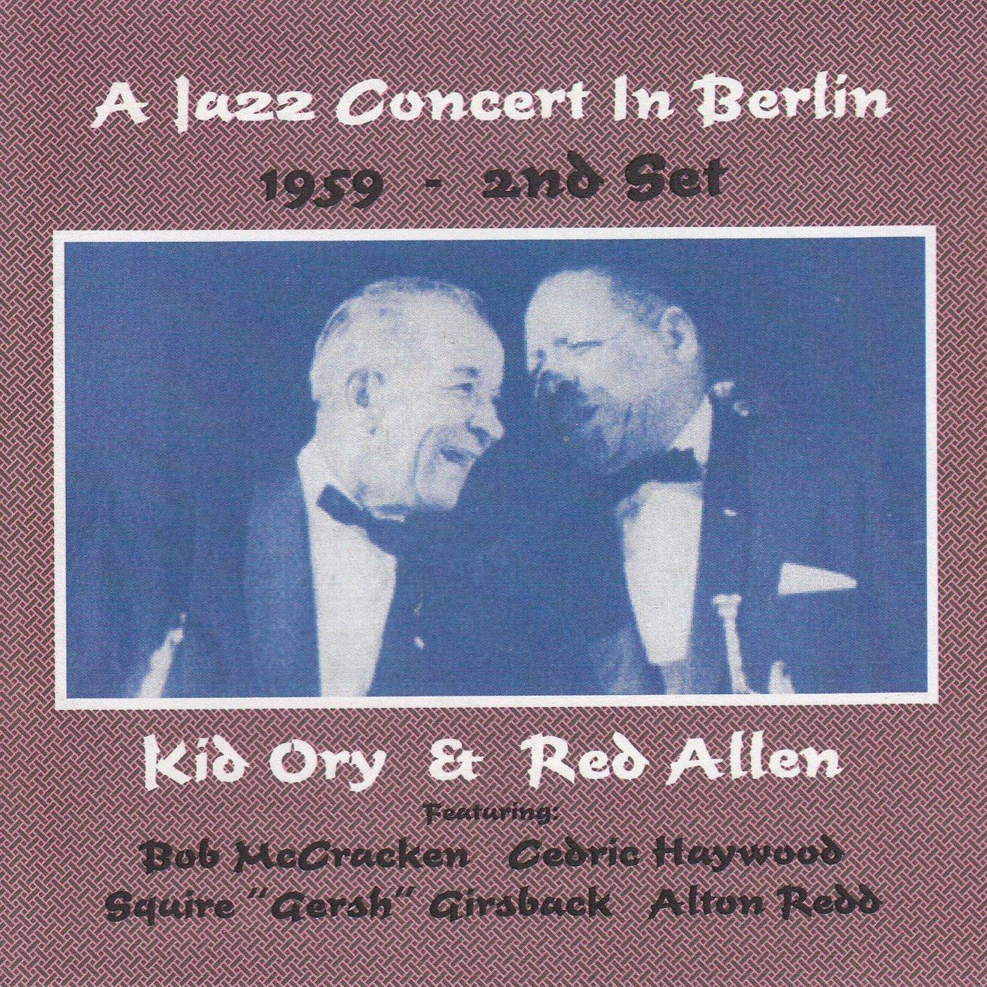 Kid Ory And Red Allen - A Jazz Concert In Berlin 1959 - 2nd Set - Cd