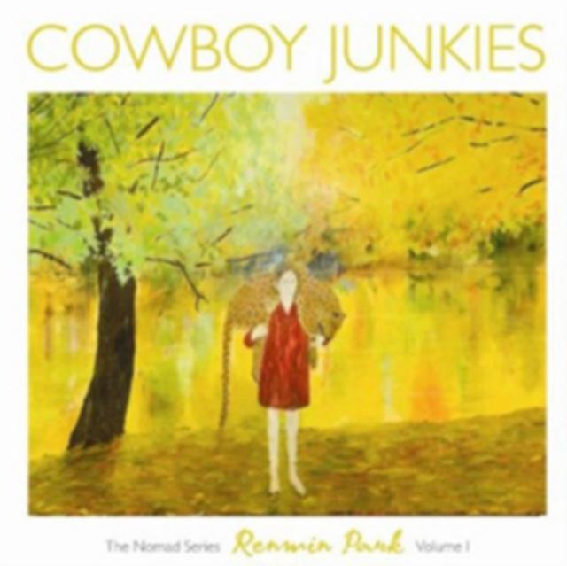 Cowboy Junkies - Renmin Park: the Nomad Series Volume 1 - Cd