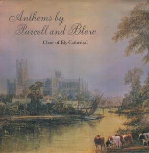 Choir Of Ely Cathedral - Anthems By Purcell And Blow - Lp