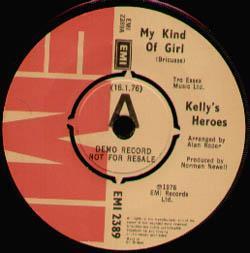 Kelly's Heroes - My Kind Of Girl - 7 Inch