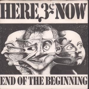 Here And Now (Prog Rock Group) - End Of The Beginning - 7 Inch