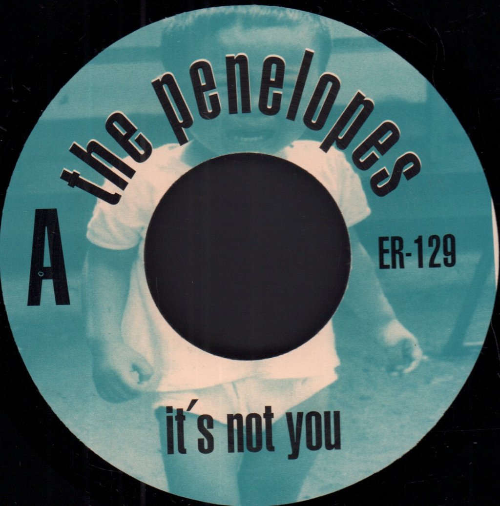 Penelopes - It's Not You - 7 Inch
