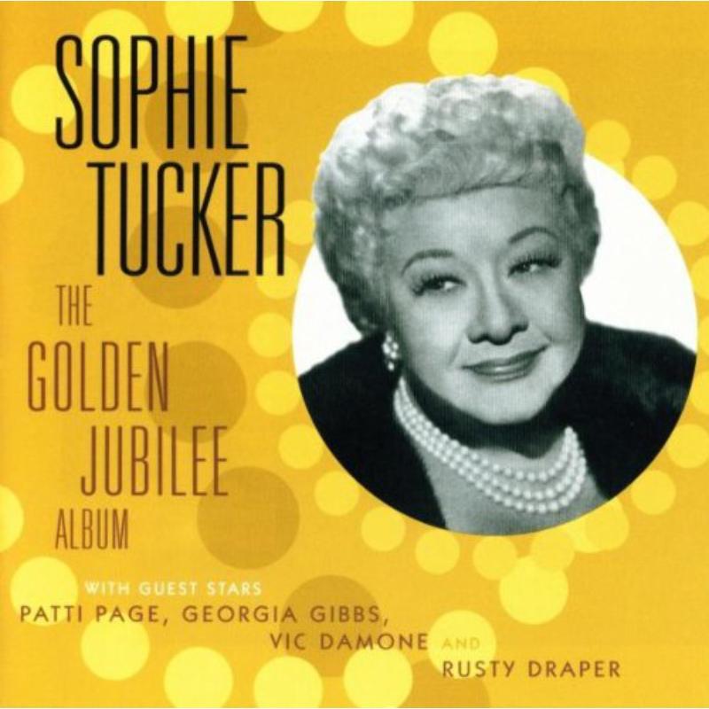 Sophie Tucker - Golden Jubilee Album - Cd