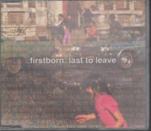 Firstborn - Last To Leave - Cd