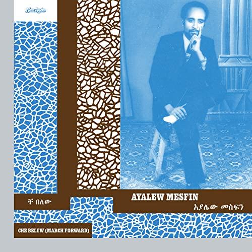 Ayalew Mesfin - Che Belew (March Forward) - Cd