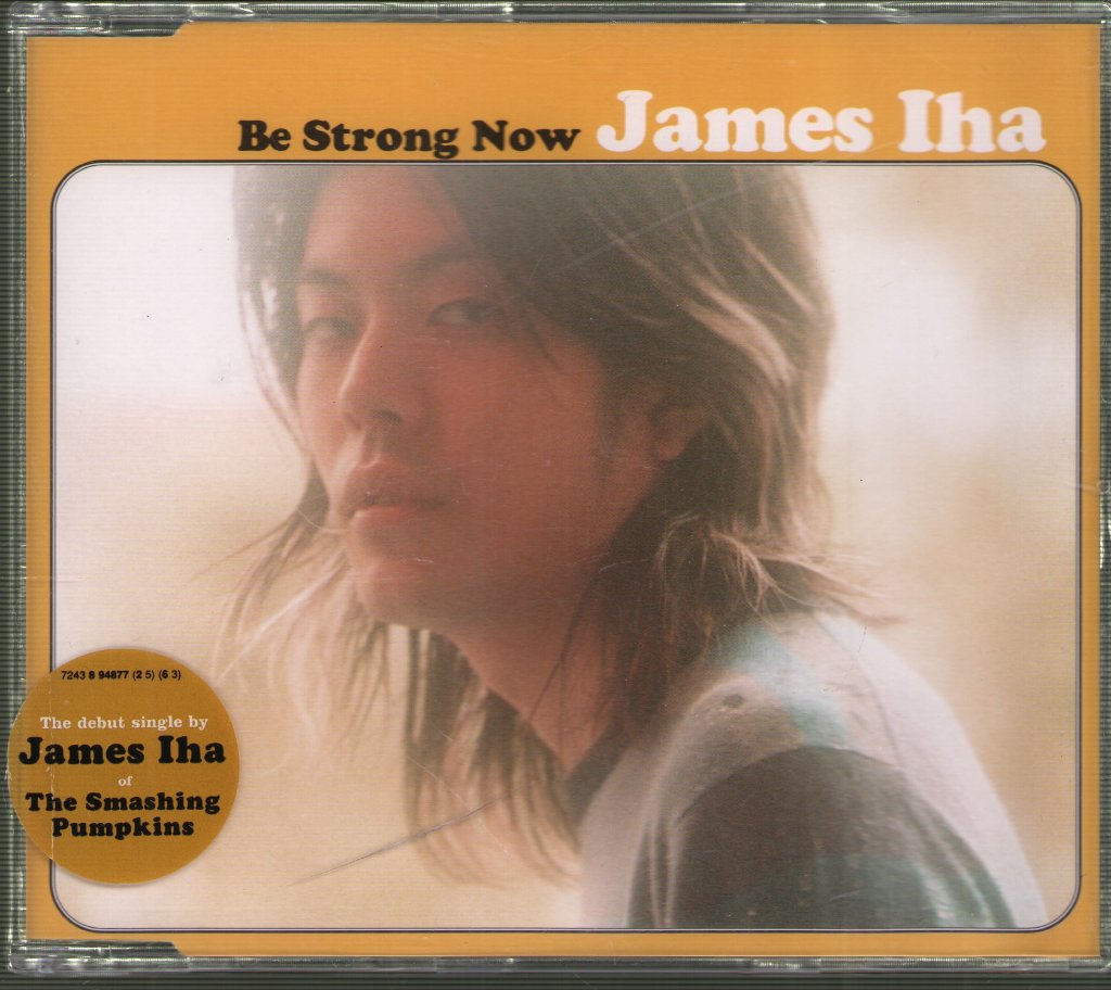James Iha - Be Strong Now - Cd