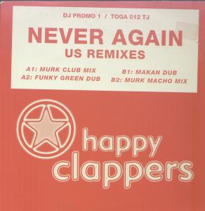 Happy Clappers - Never Again - 12 Inch