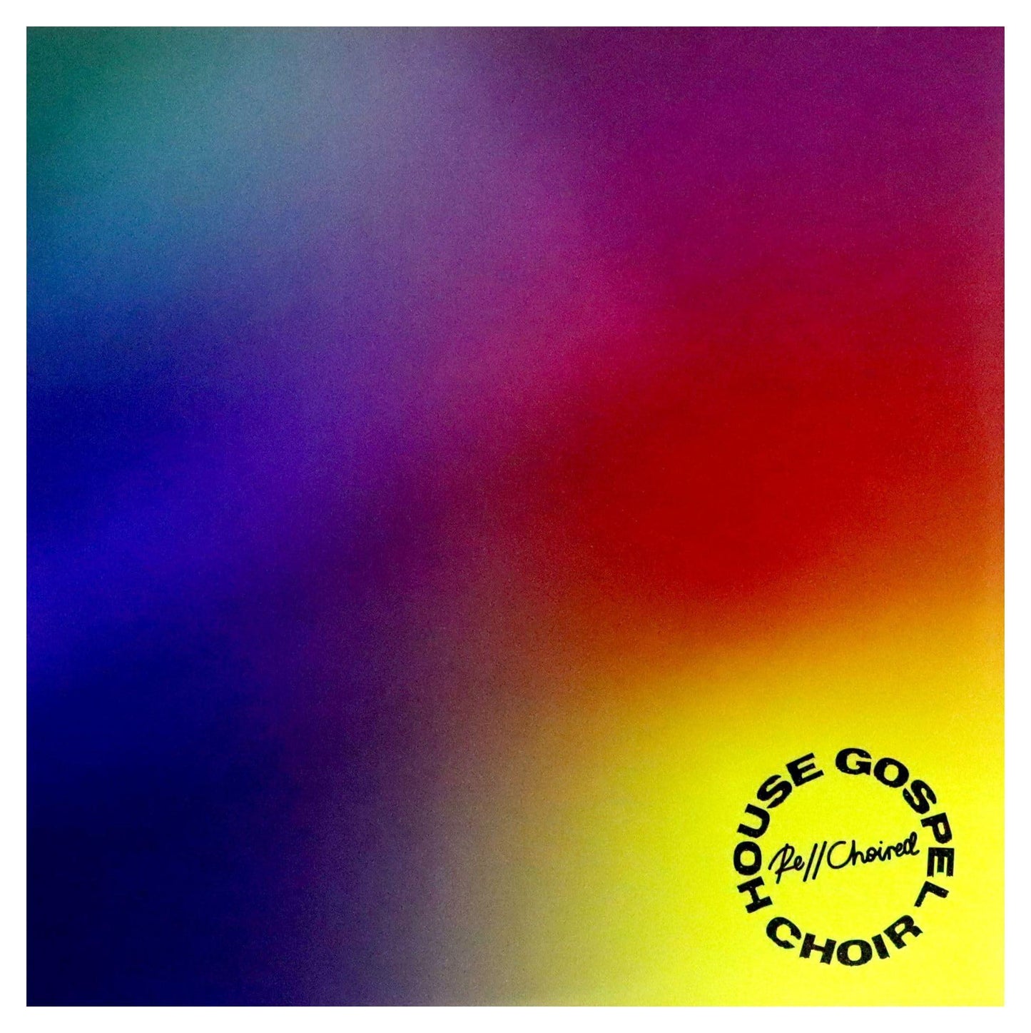 House Gospel Choir - Re//Choired - Double Lp