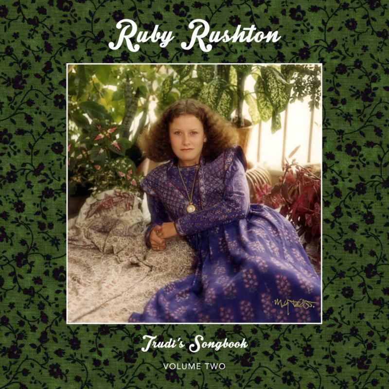 Ruby Rushton - Trudi's Songbook: Volume Two - Cd