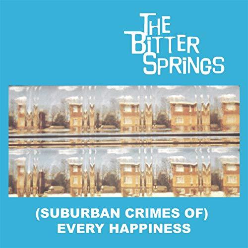 Bitter Springs - (Suburban Crimes Of) Every Happiness - Double Lp