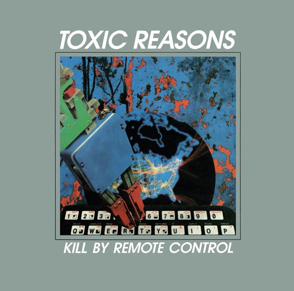 Toxic Reasons - Kill By Remote Control - Cd