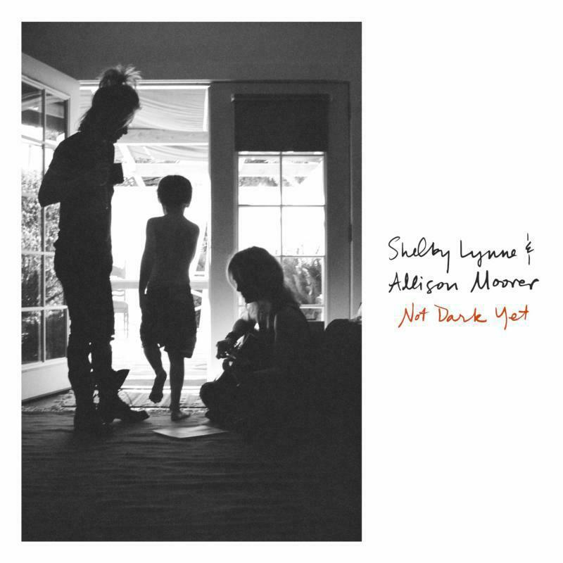 Shelby Lynne And Allison Moorer - Not Dark Yet - Lp
