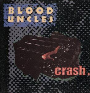Blood Uncles - Crash - 12 Inch