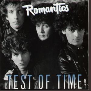 Romantics - Test Of Time - 7 Inch
