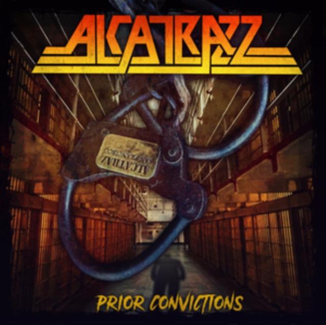 Alcatrazz - Prior Convictions - Cd