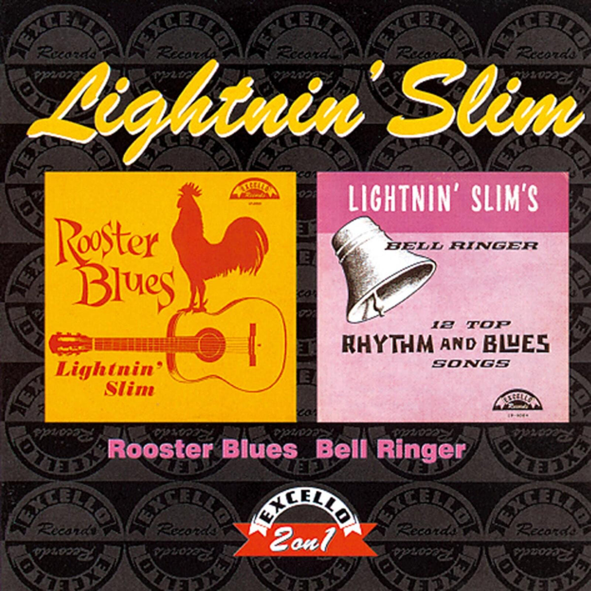 Lightnin Slim - Rooster Blues / Lightnin' Slim's Bell Ringer - Cd