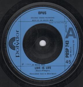 Opus - Live Is Life - 7 Inch