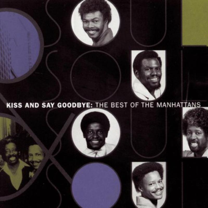 Manhattans - Best Of: Kiss & Say Goodbye - Cd