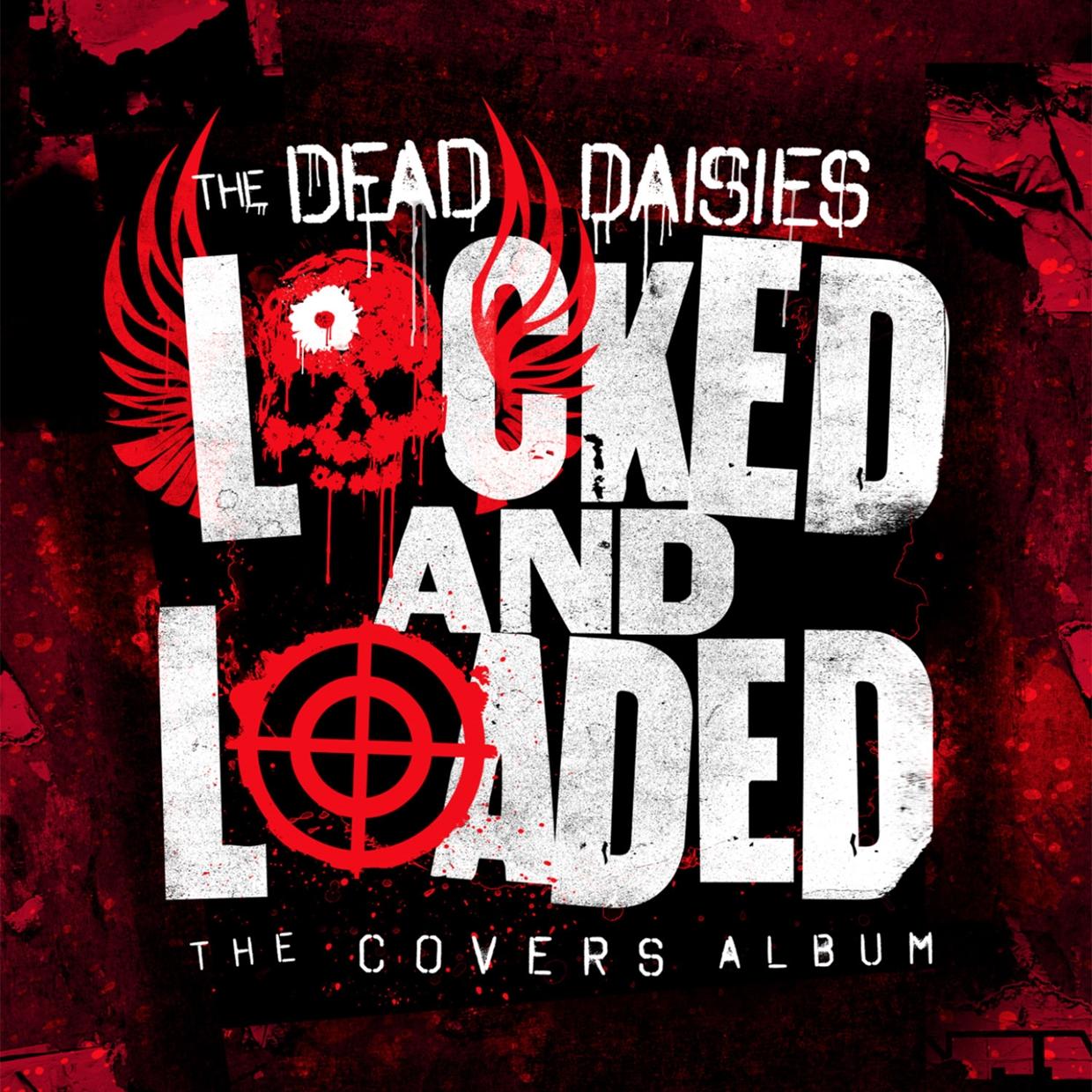 Dead Daisies - Locked and Loaded (The Covers Album) - Cd