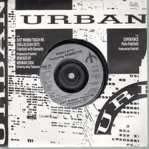 Fidelfatti With Ronnette - Just Wanna Touch Me - 7 Inch