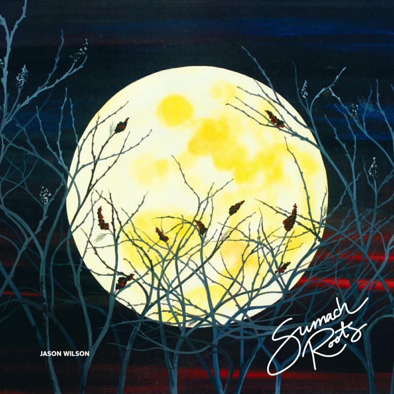 Jason Wilson - Sumach Roots - Lp