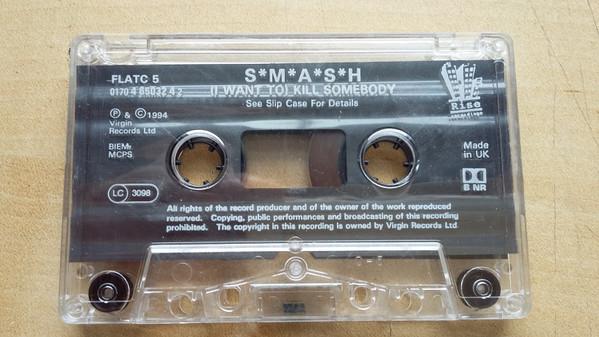 Smash - I Want To Kill Somebody - Cassette