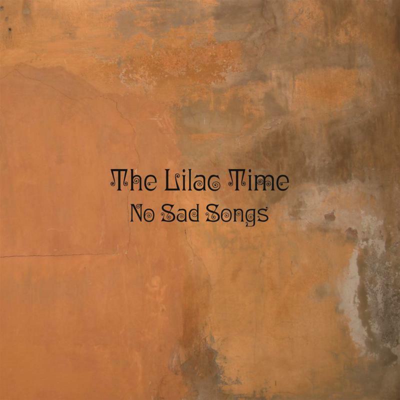 Lilac Time - No Sad Songs - Lp