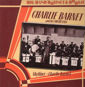 Charlie Barnet And His Orchestra - Skyliner - Charlie Barnet - Lp