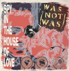 Was Not Was - Spy In The House Of Love - 12 Inch