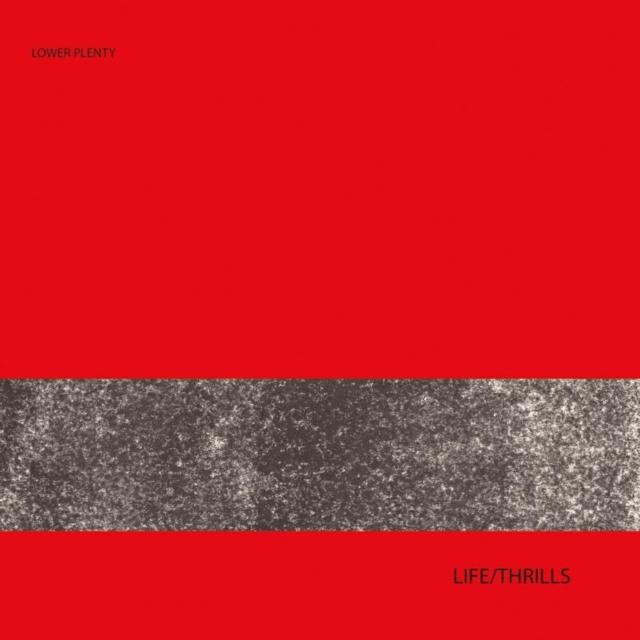 Lower Plenty - Life/Thrills - Lp
