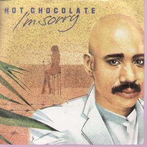 Hot Chocolate - I'm Sorry - 7 Inch