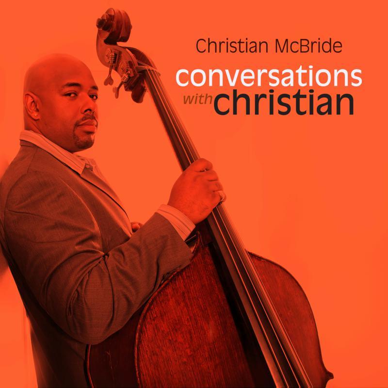 Christian Mcbride - Conversations With Christian - Double Lp
