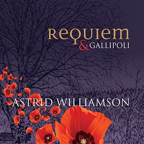 Astrid Williamson - Requiem & Gallipoli - Cd
