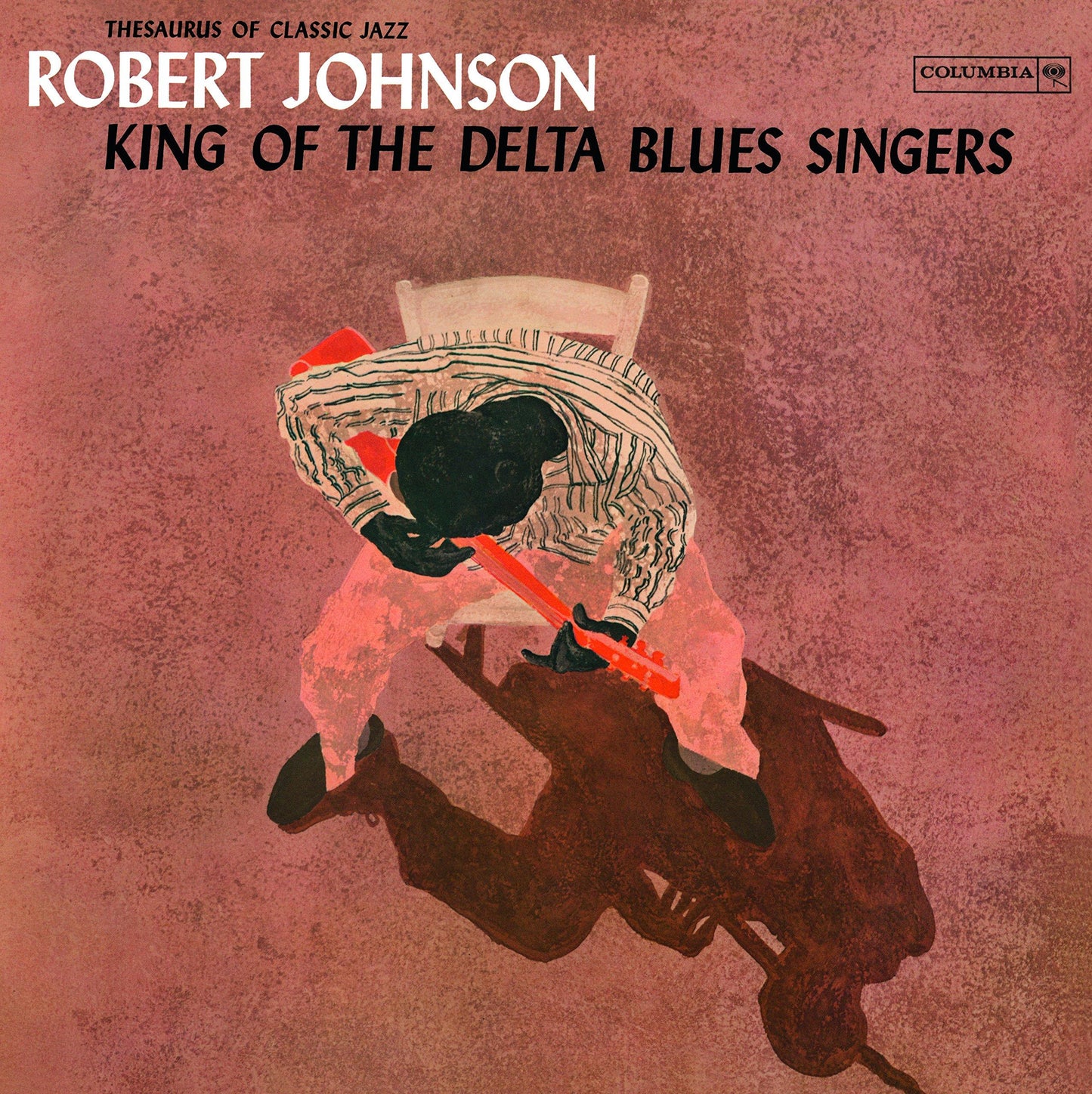 Robert Johnson - King of the Delta Blues Singers - Lp
