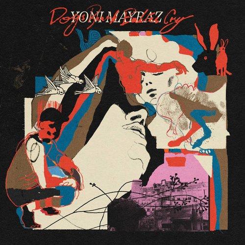 Yoni Mayraz - Dogs Bark Babies Cry - Cd